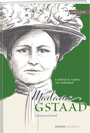 Cover for Gottfried von Siebenthal · Madame Gstaad (Book) (2023)