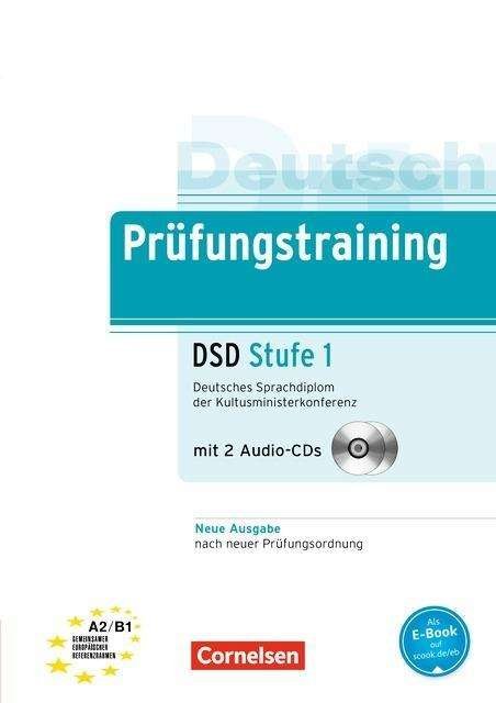 Cover for Prufungstraining DaF: Deutsches Sprachdiplom DSD Stufe 1 (A2 - B1) (Taschenbuch) (2015)