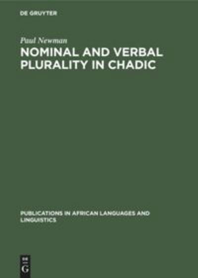 Cover for Paul Newman · Nominal and Verbal Plurity in Chadic (Publications in African Languages &amp; Linguistics) (Pocketbok) (1990)