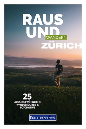 Cover for Kümmerly+Frey Raus und Wandern Zürich - Wanderführer (Book) (2024)