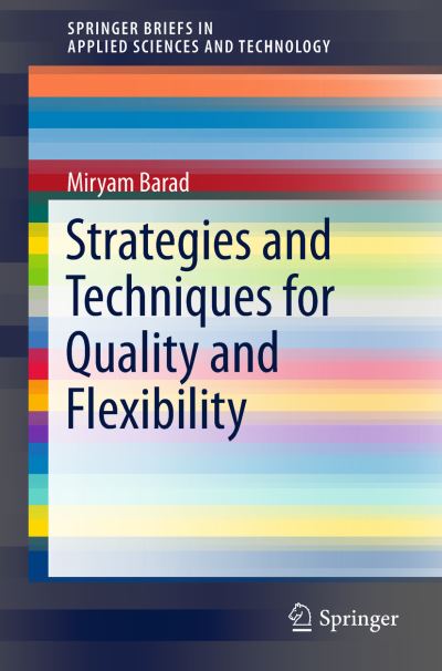 Cover for Barad · Strategies and Techniques for Quality and Flexibility (Book) [1st ed. 2018 edition] (2017)