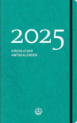 Jörg Neijenhuis · Kirchlicher Amtskalender 2025 – petrol (Book) (2024)