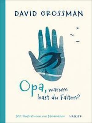 Cover for David Grossman · Opa, warum hast du Falten? (Bog) (2023)