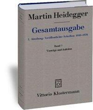 Vorträge und Aufsätze - Martin Heidegger - Books - Vittorio Klostermann - 9783465030997 - December 31, 2000