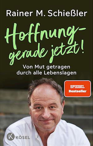 Cover for Rainer M. Schießler · Hoffnung  gerade jetzt! (Book) (2023)