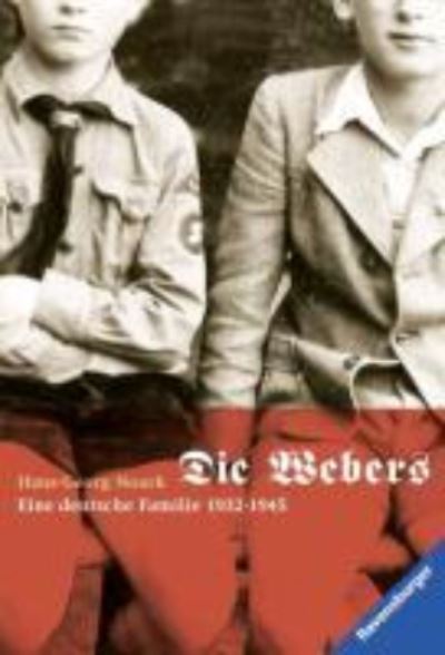 Cover for Hans-Georg Noack · Die Webers, eine deutsche Familie 1932-1945 (Paperback Book) (2016)