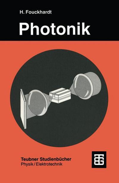 Cover for Henning Fouckhardt · Photonik: Eine Einfuhrung in Die Integrierte Optoelektronik Und Technische Optik - Angewandte Physik (Paperback Book) (1994)