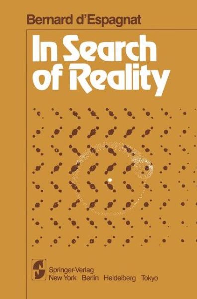 Cover for B. D'Espagnat · In Search of Reality (Paperback Book) [Softcover reprint of the original 1st ed. 1983 edition] (1983)