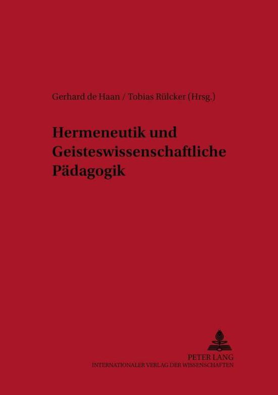 Cover for Hermeneutik Und Geisteswissenschaftliche Paedagogik: Ein Studienbuch - Berliner Beitraege Zur Paedagogik (Paperback Book) (2002)