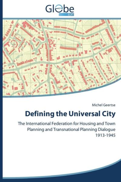 Cover for Geertse Michel · Defining the Universal City (Paperback Book) (2015)