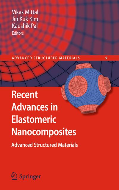 Cover for Vikas Mittal · Recent Advances in Elastomeric Nanocomposites - Advanced Structured Materials (Pocketbok) [2011 edition] (2013)