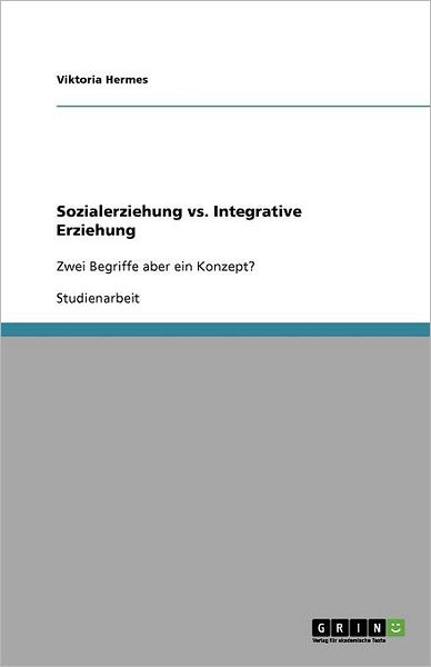 Cover for Hermes · Sozialerziehung vs. Integrative (Book) [German edition] (2011)