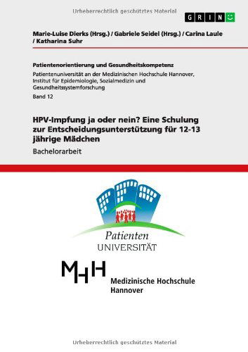 Cover for Katharina Suhr · Hpv-impfung Ja Oder Nein? Eine Schulung Zur Entscheidungsunterstutzung Fur 12-13 Jahrige Madchen (Paperback Book) [German edition] (2014)