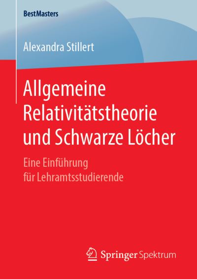 Cover for Alexandra Stillert · Allgemeine Relativitaetstheorie und Schwarze Loecher (Book) [1. Aufl. 2019 edition] (2019)