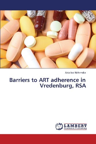 Cover for Azia Ivo Nchendia · Barriers to Art Adherence in Vredenburg, Rsa (Paperback Book) (2013)