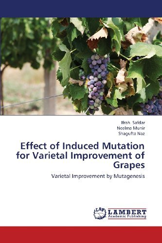 Cover for Shagufta Naz · Effect of Induced Mutation for Varietal Improvement of Grapes: Varietal Improvement by Mutagenesis (Paperback Book) (2013)