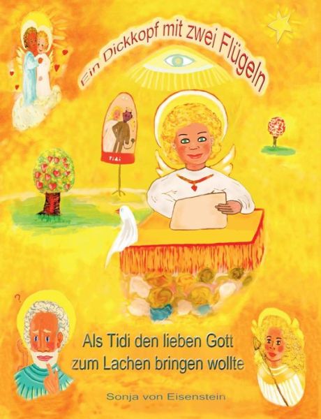 Cover for Sonja Von Eisenstein · Ein Dickkopf Mit Zwei Flugeln (Paperback Book) [German edition] (2014)