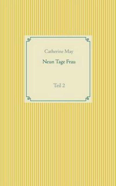 Cover for May · Neun Tage Frau (Book) (2016)