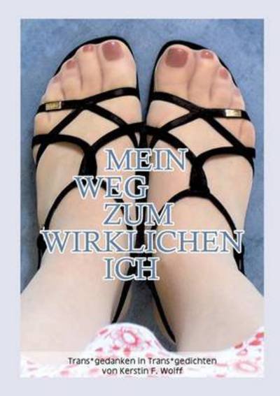 Cover for Wolff · Mein Weg zum wirklichen Ich (Bok) (2016)