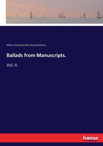 Cover for Morfill · Ballads from Manuscripts. (Book) (2017)