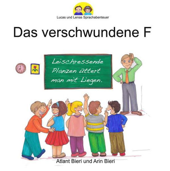 Cover for Bieri · Das verschwundene F (Buch)