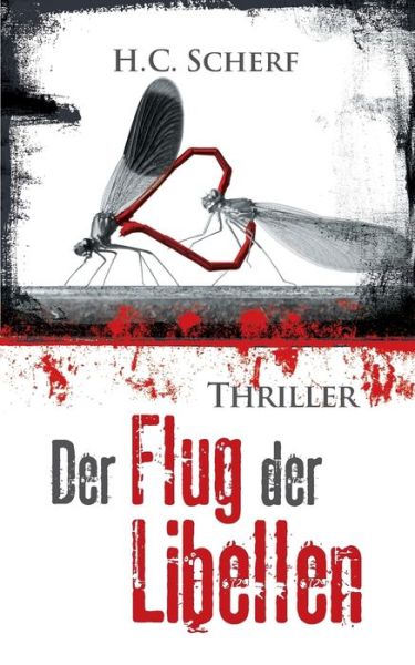 Cover for Scherf · Der Flug der Libellen (Book) (2017)