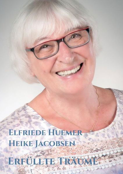 Cover for Huemer · Erfüllte Träume (Buch) (2018)