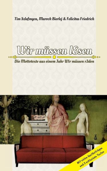 Cover for Wir mussen lesen: Die Mottotexte aus einem Jahr Wir mussen r3den, Bochums exuberanter Causerie (Paperback Book) (2018)