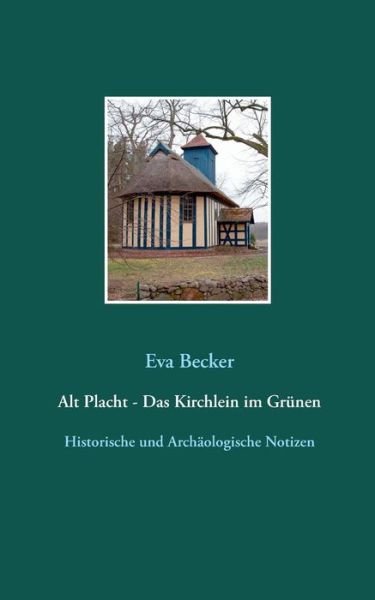 Cover for Becker · Alt Placht - Das Kirchlein im Gr (Bog) (2019)