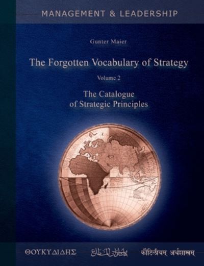 Cover for Gunter Maier · The Forgotten Vocabulary of Strategy Vol.2: The Catalogue of Strategic Principles (Paperback Book) (2020)