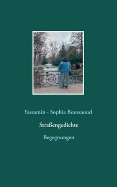 Cover for Yassamin - Sophia Boussaoud · Strassengedichte (Paperback Book) (2021)
