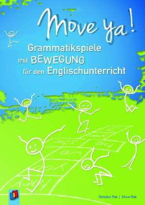 Move ya! Grammatikspiele mit Beweg - Fink - Livros -  - 9783834623997 - 