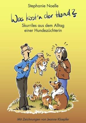 Cover for Noelle · Was kost'n der Hund? (Book)