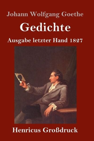 Cover for Johann Wolfgang Goethe · Gedichte (Grossdruck) (Hardcover Book) (2019)
