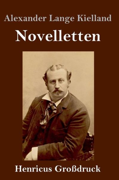 Cover for Alexander Lange Kielland · Novelletten (Grossdruck) (Inbunden Bok) (2019)