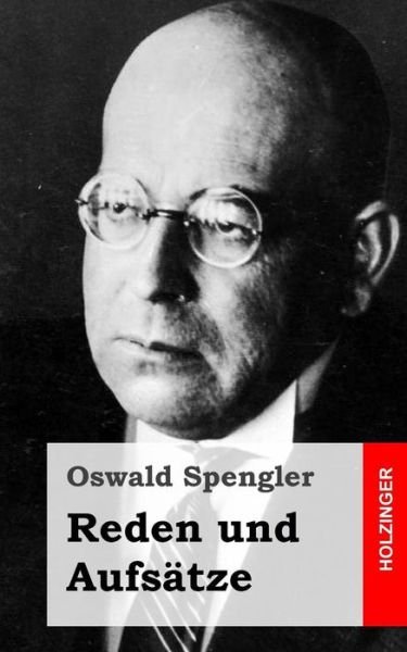 Cover for Oswald Spengler · Reden Und Aufsätze (Paperback Bog) [German edition] (2014)