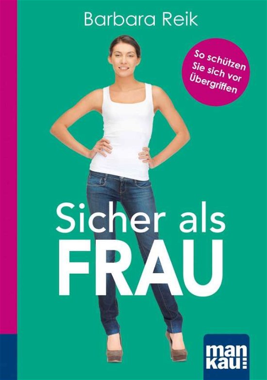 Sicher als Frau - Reik - Bøger -  - 9783863742997 - 