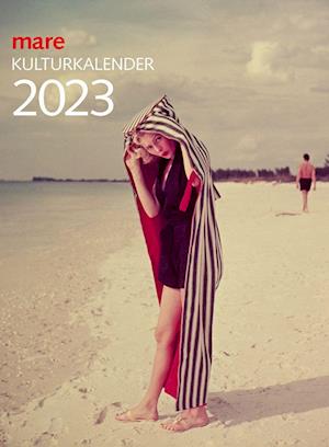 Cover for Nikolaus Gelpke · Mare Kulturkalender 2023 (Calendar) (2022)