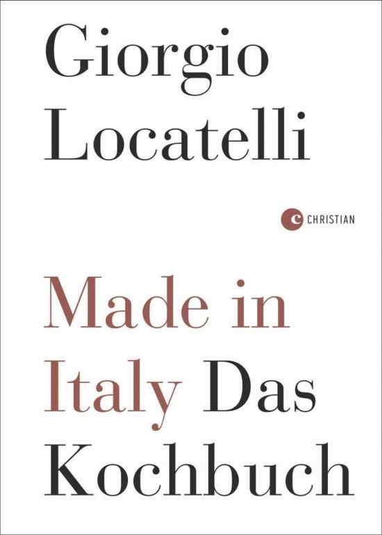 Cover for Giorgio Locatelli · Kochbuch Italien: Made In Italy. Italienisch Kochen Mit Giorgio Locatelli. Die G (Buch)