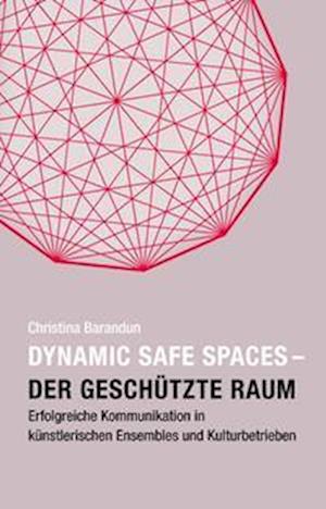 Cover for Christina Barandun · Dynamic Safe Spaces (Book) (2023)