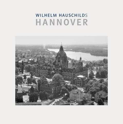 Cover for Hauschild · Wilhelm Hauschilds Hannover (Book)