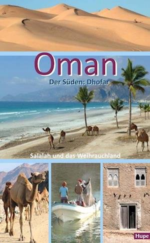 Cover for Ilona Hupe · Oman - Der Süden: Salalah und das Weihrauchland (Bok) (2023)