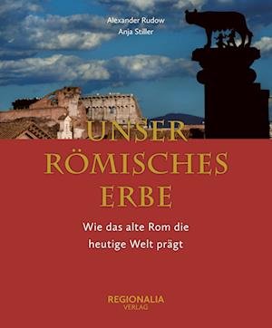 Cover for Anja Stiller · Unser römisches Erbe (Book) (2023)