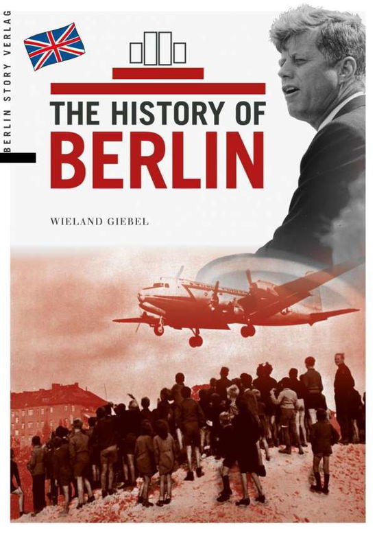 Cover for Giebel · The History of Berlin (Bok)