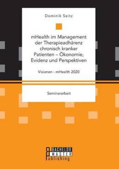 Cover for Seitz · Mhealth Im Management Der Therapi (Book) (2016)