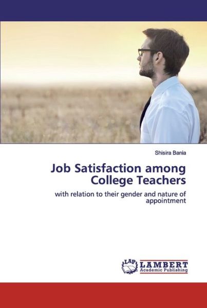 Cover for Bania · Job Satisfaction among College Te (Book) (2020)