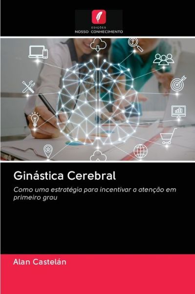 Cover for Alan Castelan · Ginastica Cerebral (Paperback Book) (2020)