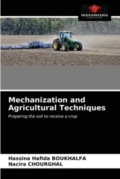 Cover for Hassina Hafida Boukhalfa · Mechanization and Agricultural Techniques (Paperback Book) (2020)