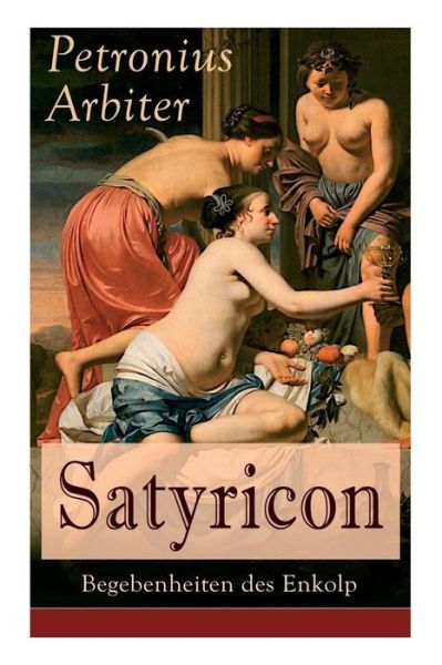 Cover for Petronius Arbiter · Satyricon (Paperback Book) (2017)