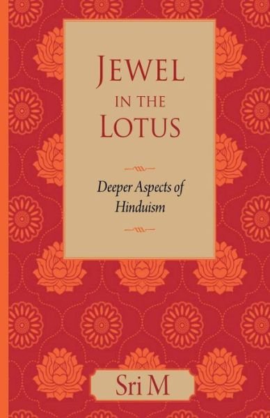 Cover for Sri M · Jewel in the Lotus: Deeper Aspects of Hinduism (Paperback Book) (2022)